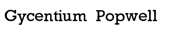 Gycentium Popwell font preview